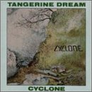 TANGERINE DREAM - CYCLONE