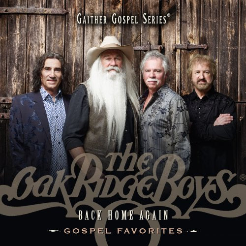 OAK RIDGE BOYS, THE - BACK HOME AGAIN