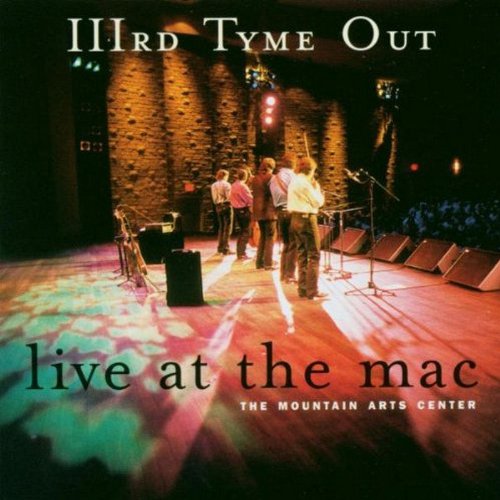 IIIRD TYME OUT - LIVE AT THE MAC