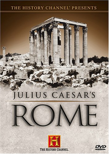 HISTORY CHANNEL: JULIUS CAESAR'S ROME