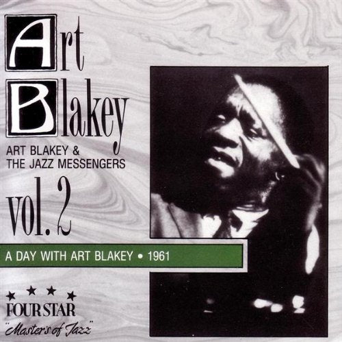 BLAKEY, ART - A DAY WITH ART BLAKEY 1961-VOL.2