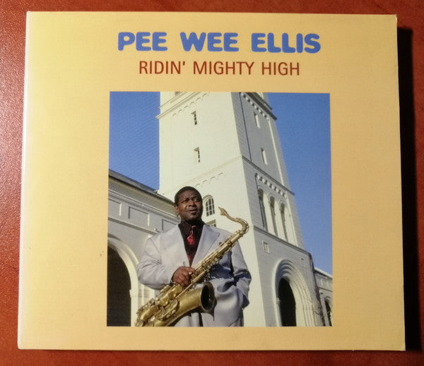 ELLIS, PEE WEE  - RIDIN' MIGHTY HIGH