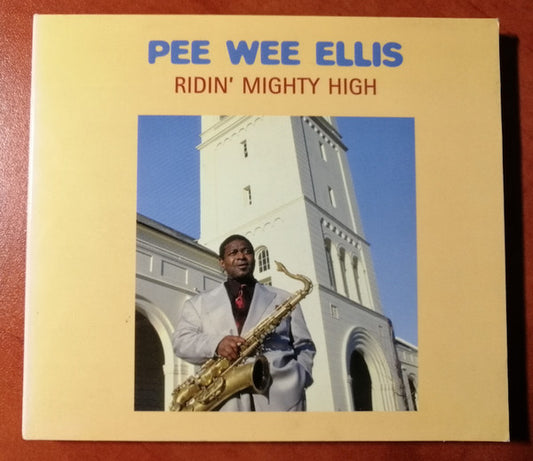 ELLIS, PEE WEE  - RIDIN' MIGHTY HIGH