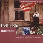 VARIOUS - DELTA BLUES ROUGH GUIDE TO