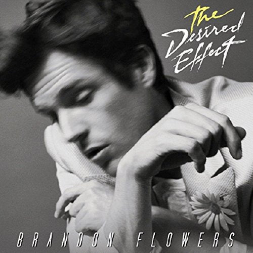 FLOWERS, BRANDON - THE DESIRED EFFECT