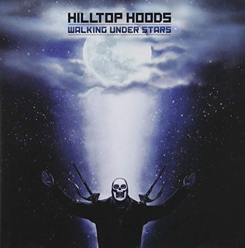 HILLTOP HOODS - WALKING UNDER STARS