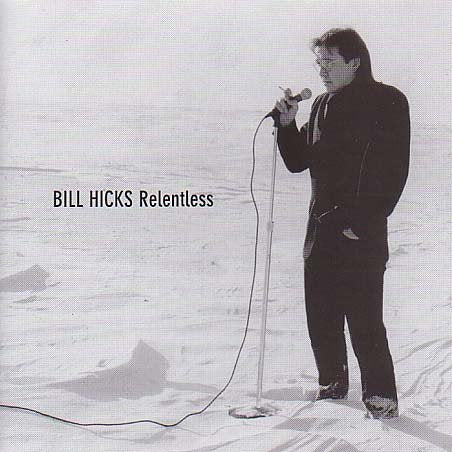 HICKS, BILL - RELENTLESS