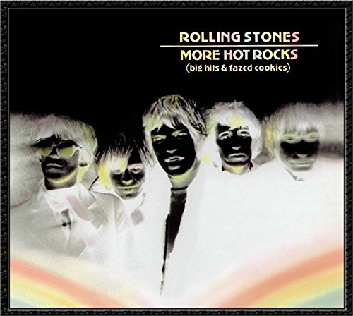 THE ROLLING STONES - MORE HOT ROCKS (BIG HITS & FAZED COOKIES)