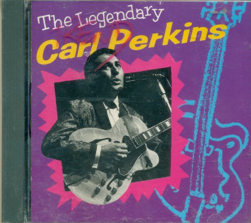 PERKINS, CARL  - THE LEGENDARY