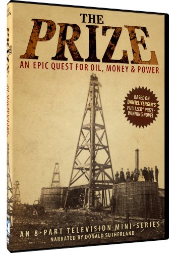 THE PRIZE: AN EPIC QUEST FOR OIL, MONEY & POWER