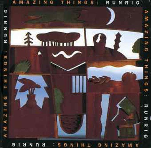 RUNRIG - AMAZING THINGS (SCOT)