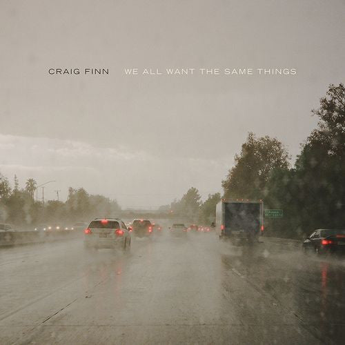 FINN, CRAIG  - WE ALL WANT THE SAME THINGS