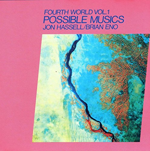 HASSEL - FOURTH WORLD, VOL. 1: POSSIBLE MUSICS