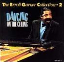 GARNER, ERROLL - COLLECTION IIANCING ON THE