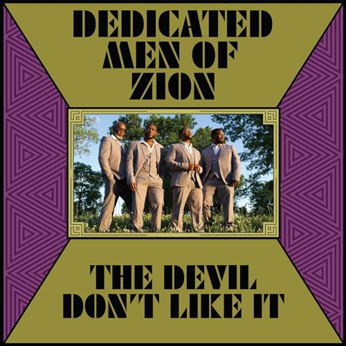 DEDICATED MEN OF ZION - THE DEVIL DON'T LIKE IT (VINYL)