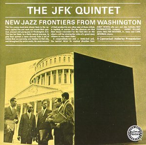 JFK QUINTET, THE - NEW JAZZ FRONTIERS FROM W