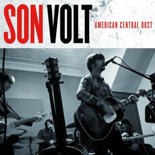 SON VOLT - AMERICAN CENTRAL DUST