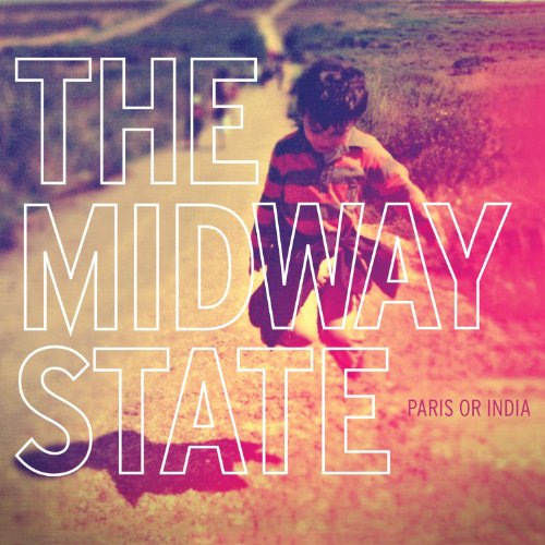 MIDWAY STATE, THE - PARIS OR INDIA