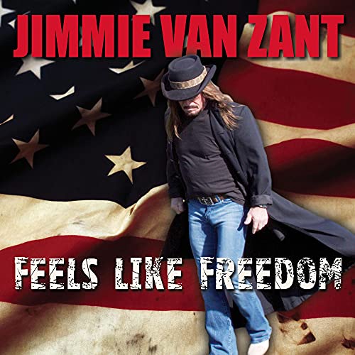 VAN ZANT, JIMMY  - FEELS LIKE FREEDOM