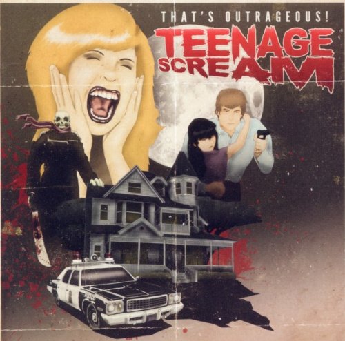 THAT'S OUTRAGEOUS! - TEENAGE SCREAM