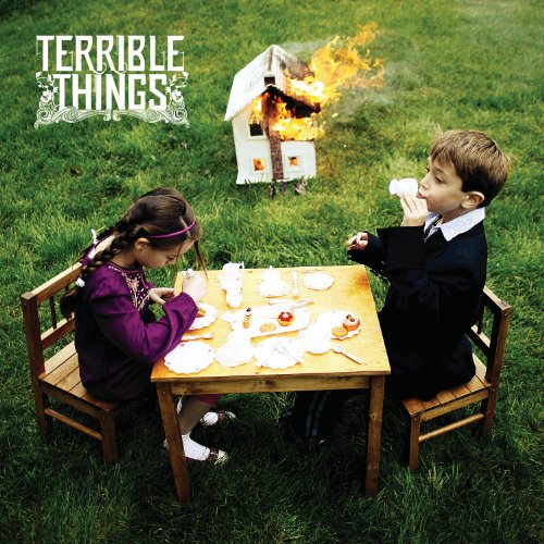 TERRIBLE THINGS - TERRIBLE THINGS