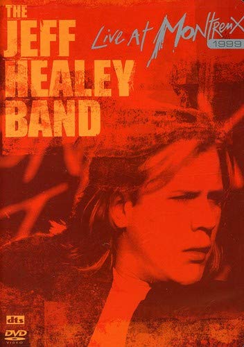 JEFF HEALEY BAND - LIVE AT MONTREUX 1999