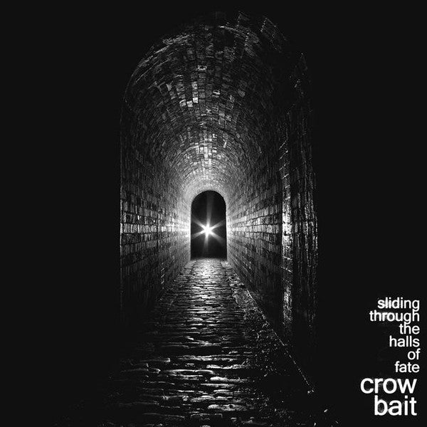 CROW BAIT  - SLIDING THROUGH THE HALLS OF FATE