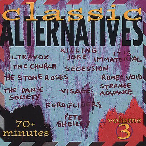 CLASSIC ALTERNATIVES/VOLUME 3 - CLASSIC ALTERNATIVES/VOLUME 3