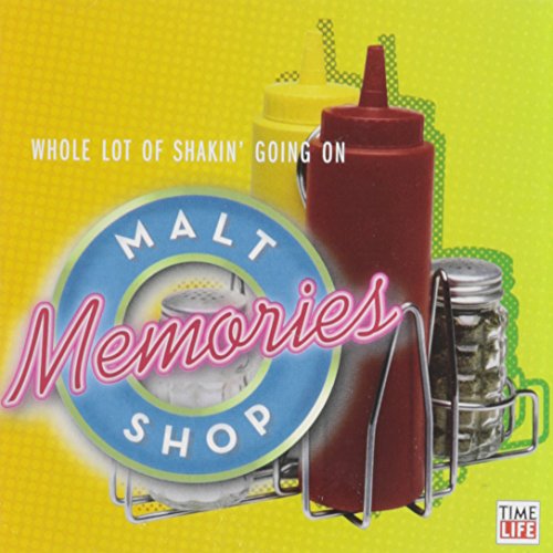 MALT SHOP MEMORIES - WHOLE LOT OF SHAKIN'