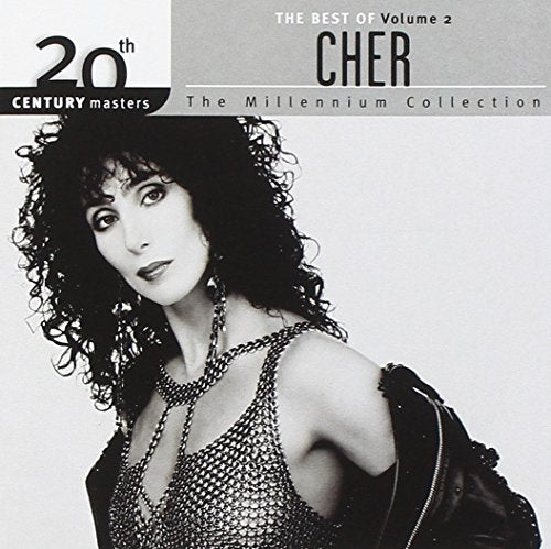 CHER - 20TH CENTURY MASTERS: MILLENNIUM COLLECTION 2