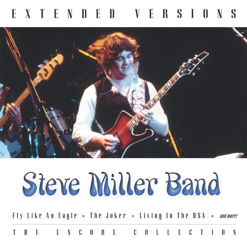 MILLER, STEVE BAND - EXTENDED VERSIONS