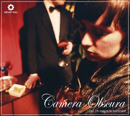 CAMERA OBSCURA - LLOYD I M READY TO BE HEARTBRO