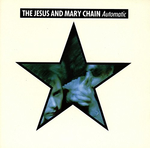 JESUS & MARY CHAIN - AUTOMATIC