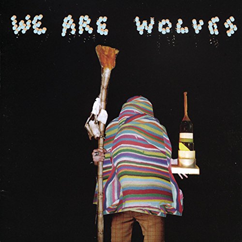 WE ARE WOLVES - WE ARE WOLVES