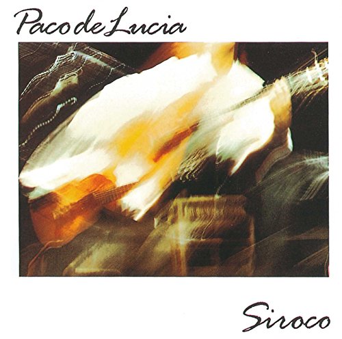 DE LUCIA, PACO - SIROCO