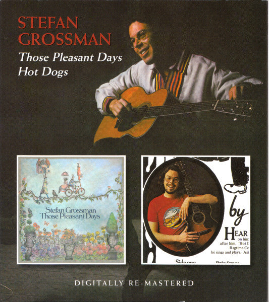 GROSSMAN, STEFAN  - THOSE PLEASANT DAYS/HOT DOGS