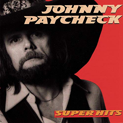 PAYCHECK, JOHNNY - SUPER HITS