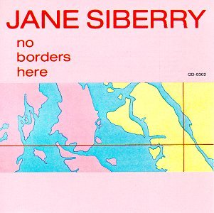 SIBERRY, JANE - NO BORDERS HERE