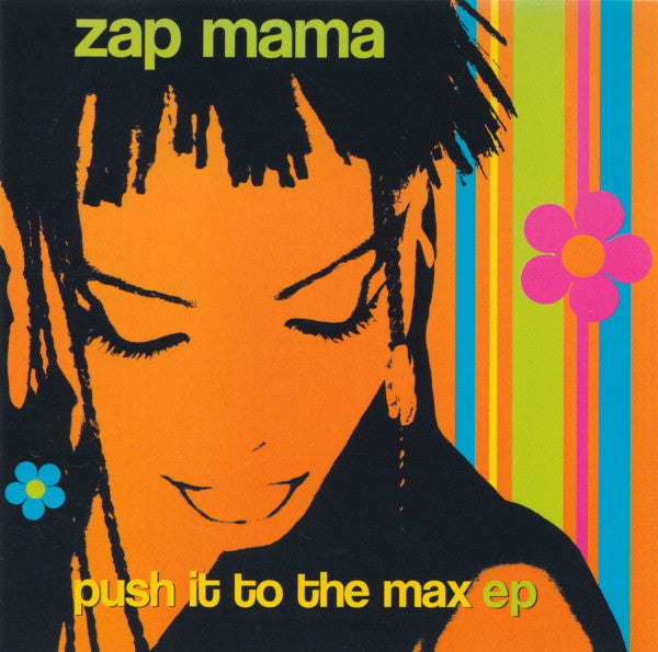 ZAP MAMA  - PUSH IT TO THE MAX (EP)