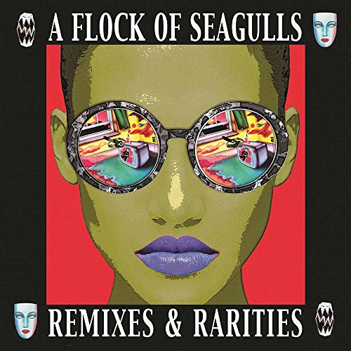 FLOCK OF SEAGULLS - REMIXES & RARITIES