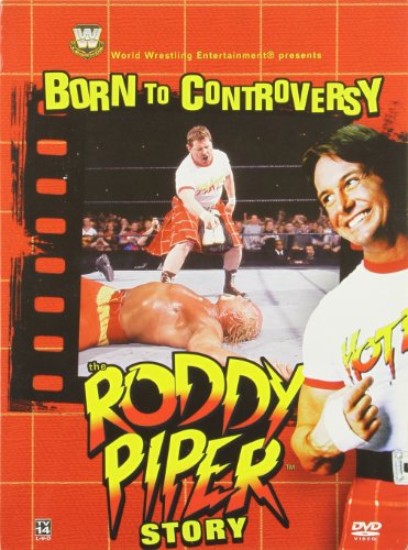 BORN TO CONTROVERSY: THE RODDY PIPER STORY