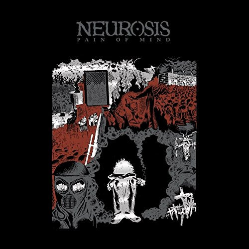 NEUROSIS - PAIN OF MIND