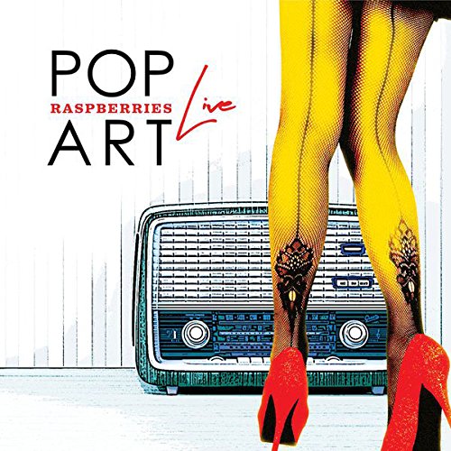 RASPBERRIES - POP ART LIVE