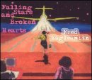 EAGLESMITH, FRED - EAGLESMITH, FRED - FALLING STARS & BROKEN HEARTS