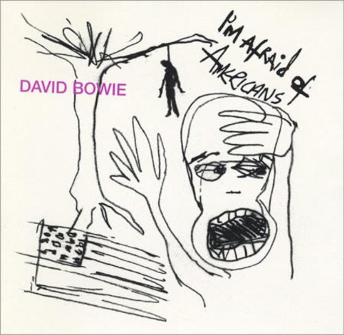 DAVID BOWIE - I'M AFRAID OF AMERICANS