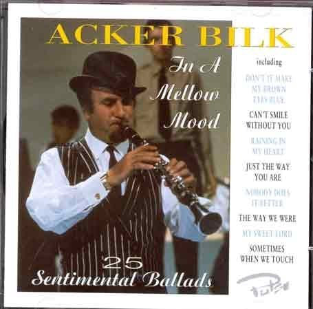 ACKER BILK - IN A MELLOW MOOD