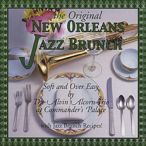 ALVIN ALCORN - ORIGINAL NEW ORLEANS JAZZ BRUNCH