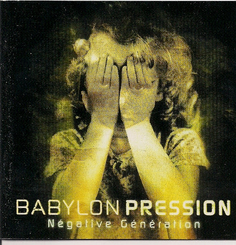 BABYLON PRESSION  - NEGATIVE GENERATION