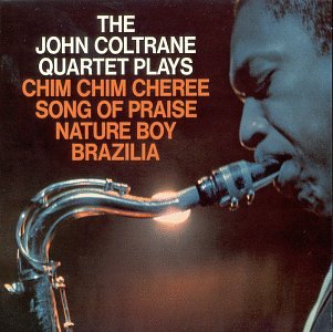 JOHN QUARTET COLTRANE - JOHN COLTRANE QUARTET PLAYS