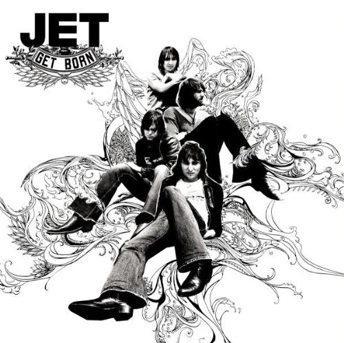 JET - GET BORN